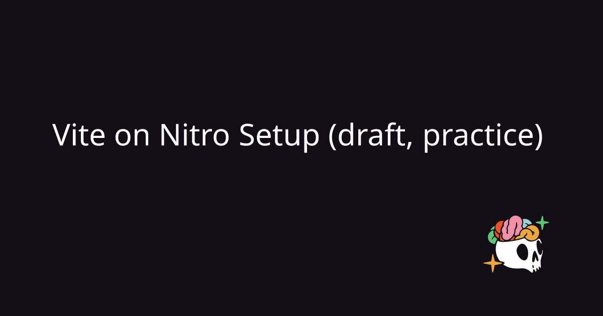 Vite on Nitro Setup (draft, practice)